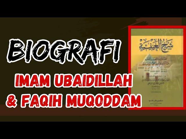 Biografi Imam Ubaidillah & Imam Al Faqih Al Muqoddam Di Dalam Kitab Syarah Al Ainiyyah !!