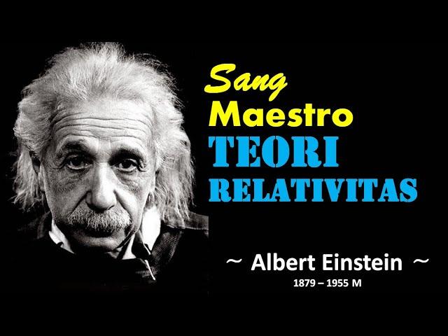 Mengenal Albert Einstein Tokoh Penemu Teori Relativitas