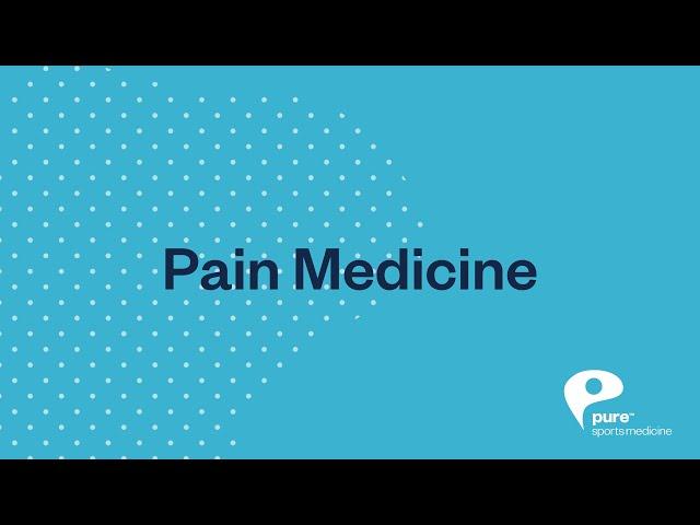 Pain Medicine