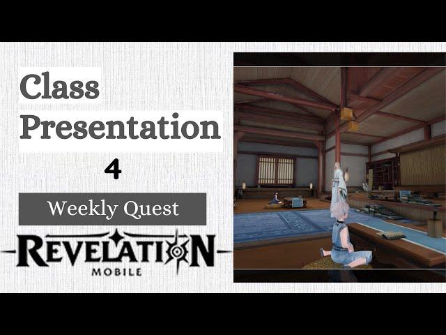 Class Presentation 4 Revelation Mobile Weekly Quest