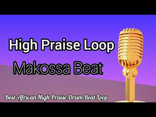 High Praise Makossa Beat Loop | Free Download