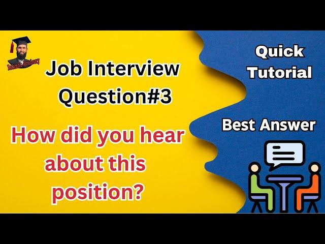 How did you hear about this position? | Interview Questions and Answers