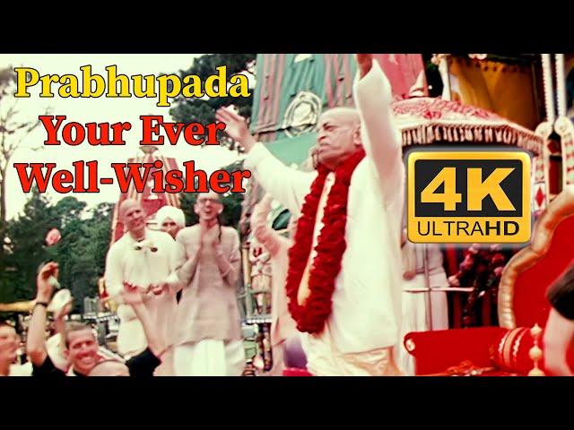 Your Ever Well Wisher - 4K ULTRA HD - Srila Prabhupada's Authorized Biography