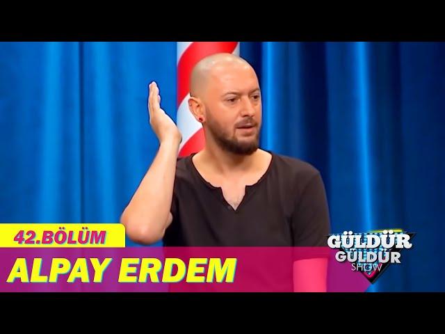 Stand Up - Alpay Erdem | Güldür Güldür Show 42. Bölüm