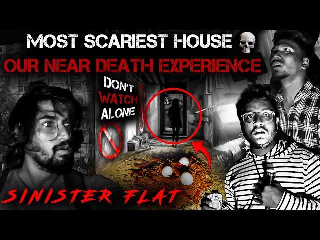 SINISTER FLAT️  | Our Near Death Experience | Black Shadow