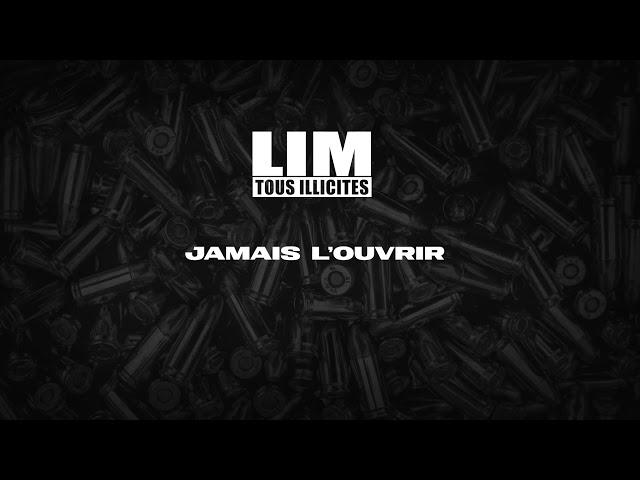 LIM - Jamais l'ouvrir