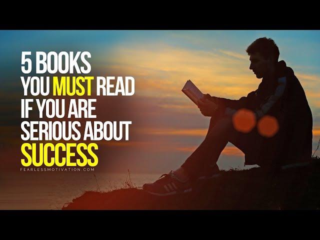 5 Books You Must Read If You're Serious About Success