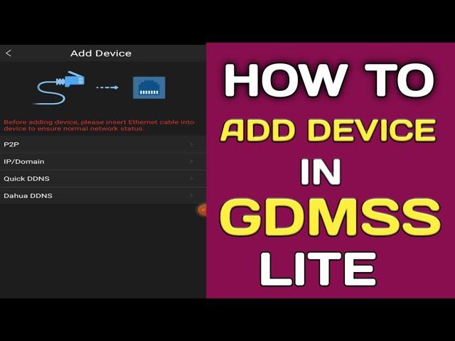 HOW TO ADD DEVICE IN GDMSS LITE