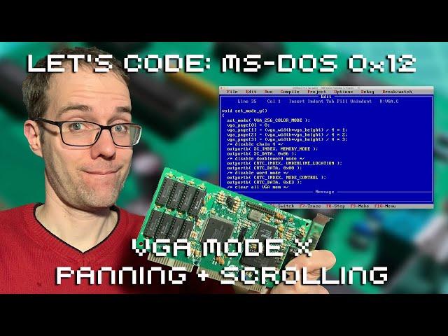 Let's Code MS DOS Episode 0x12: VGA Mode X Panning & Scrolling