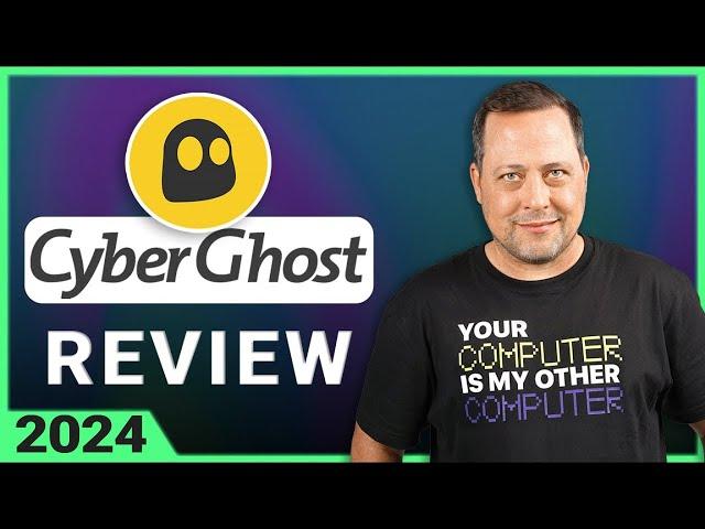 CyberGhost VPN review 2024 | EVERYTHING you need to know!