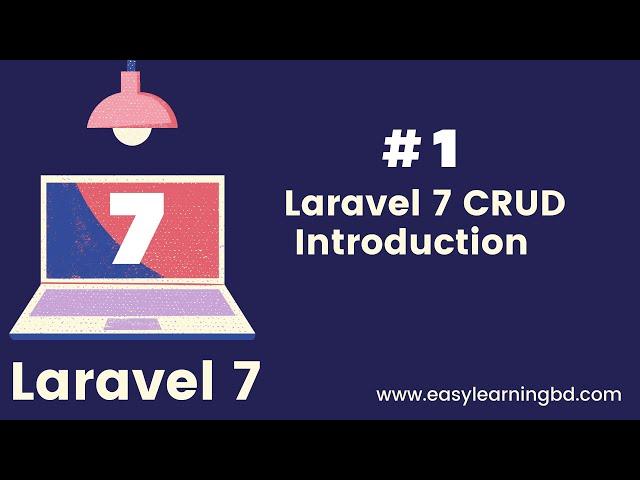 #1 Laravel 7 CRUD Course Introduction