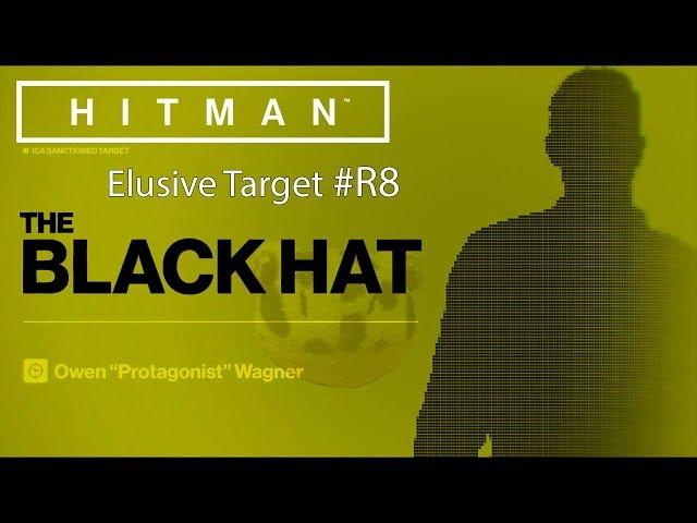 HITMAN: Elusive Target #R8 - The Black Hat