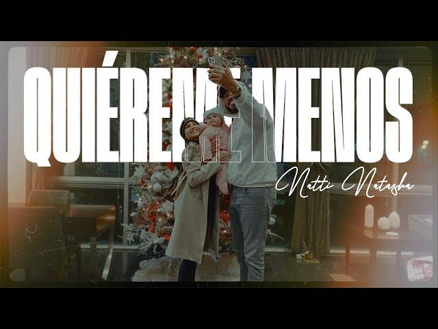 Natti Natasha - Quiéreme Menos [Official Video]