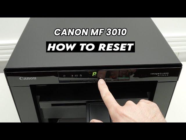 Canon MF3010: How to Reset