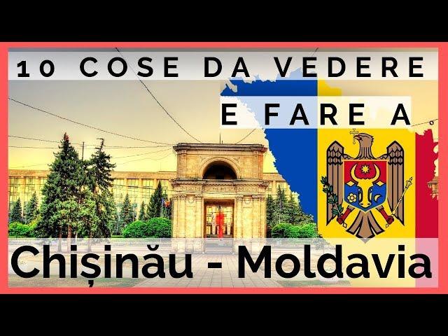 10 COSE DA VEDERE E FARE A CHISINAU - VIAGGIO IN MOLDAVIA