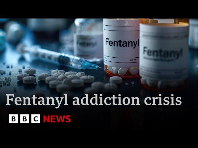 From Mexico's drug cartels to US streets - the deadly Fentanyl  trade killing thousands | BBC News