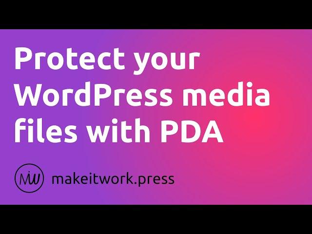 How to Protect your WordPress Media Library Files with Prevent Direct Access