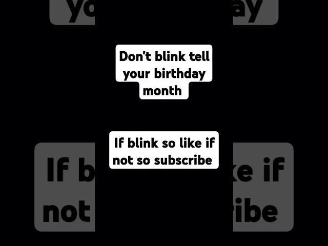 dont blink tell your birthday month #youtubeshort #youtube #challenge #music #squidgame