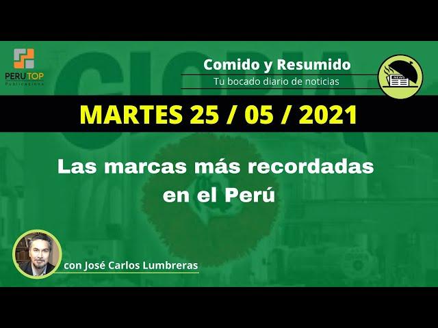  Las marcas más recordadas en el Perú (martes 25 de mayo de 2021)