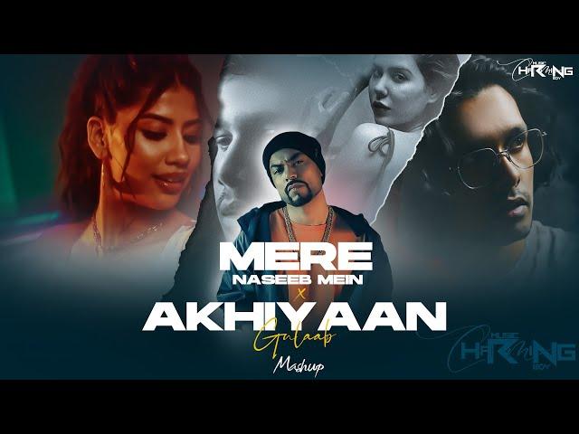 Mere Naseeb Me Tu X Akhiyaan Gulaab Mitraz ft.Sonam Bajwa X Bohemia Remix | Charming Boy 2024