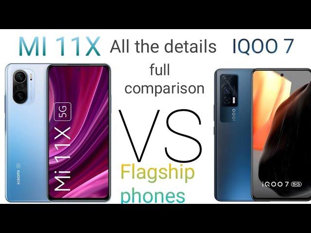 MI 11X vs IQOO 7 full detailed comparison processor camera price range which is best falgship??