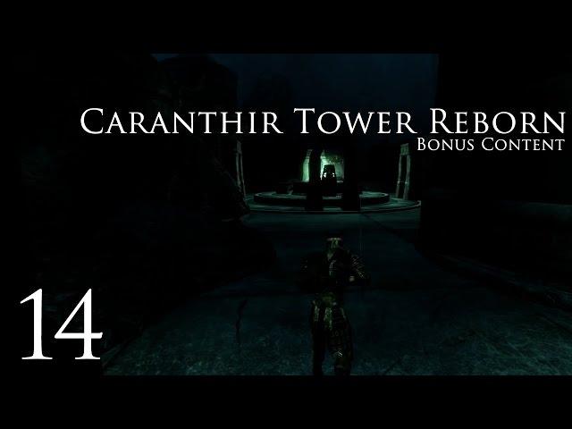 Caranthir Tower Reborn: Bonus Content - Part 14