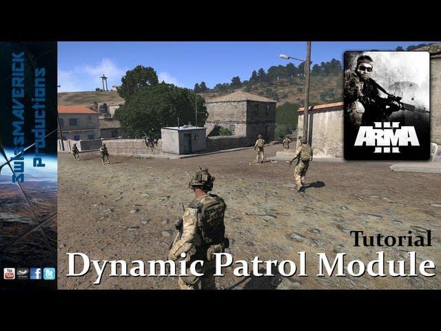 ARMA 3 Editor - Dynamic Patrol Module [Tutorial]