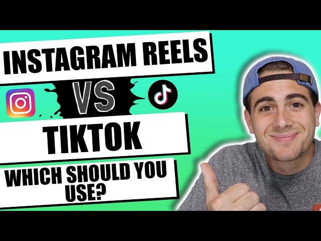 Instagram Reels vs TikTok (WHICH SHOULD YOU FOCUS ON)