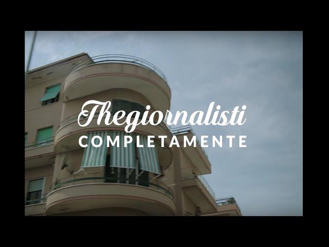 Thegiornalisti - Completamente (Video Ufficiale)