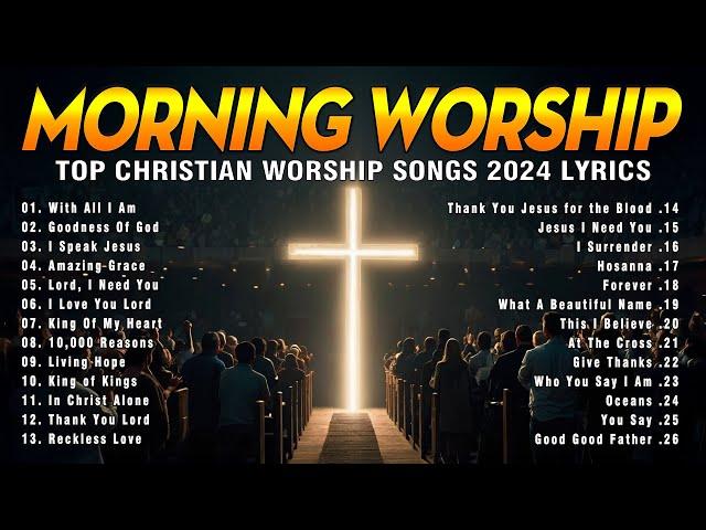 MORNING WORSHIP SONGS - SPECIAL HILLSONG WORSHIP SONGS PLAYLIST - TOP 100 POPULAR CHRISTIAN SONGS