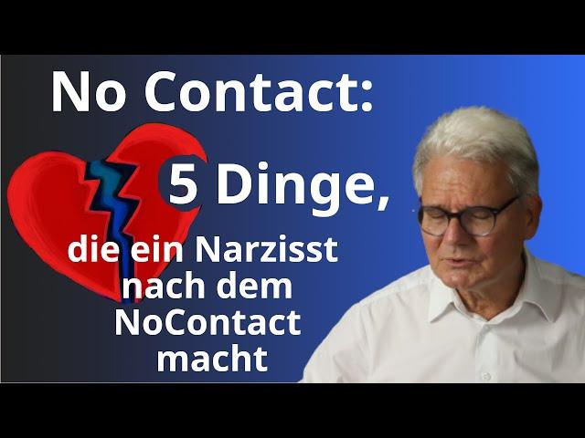 5 Dinge, die ein Narzisst nach dem No Contact macht