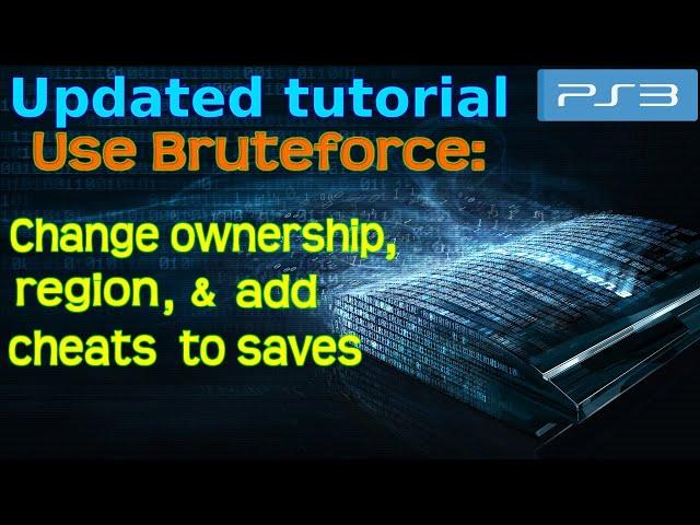 PS3 (updated) Tutorial - Bruteforce game saves to change ownership, region & add cheats