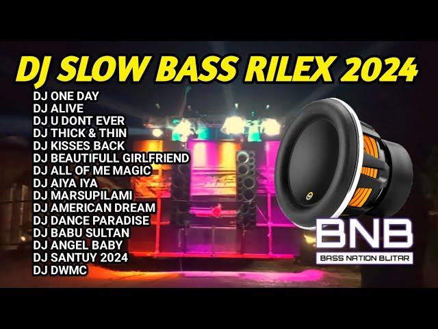 DJ SLOW BASS TERBARU 2024 FULL BASS FULL ALBUM