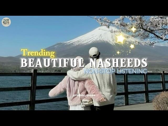 Latest Beautiful Nasheeds  | Beautiful Listening  | Faith Of Islam