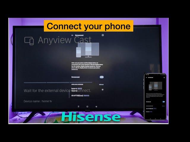 CONNECT YOUR HISENSE TV TO YOUR PHONE