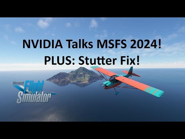 NVIDIA: App Released, 566.14 Driver, Stutter Fix & MSFS 2024 Support | Microsoft Flight Simulator