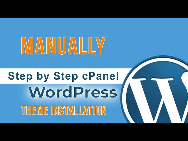 How to Install WordPress Theme from cPanel Manually | Upload WP Theme via cPanel