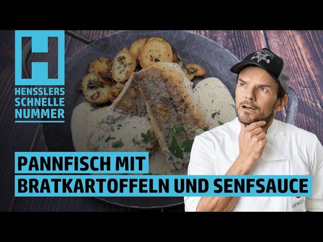 Schnelles Pannfisch mit Bratkartoffeln und Senfsauce Rezept von Steffen Henssler