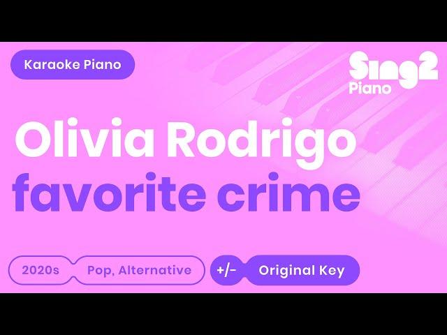 Olivia Rodrigo - favorite crime (Piano Karaoke)