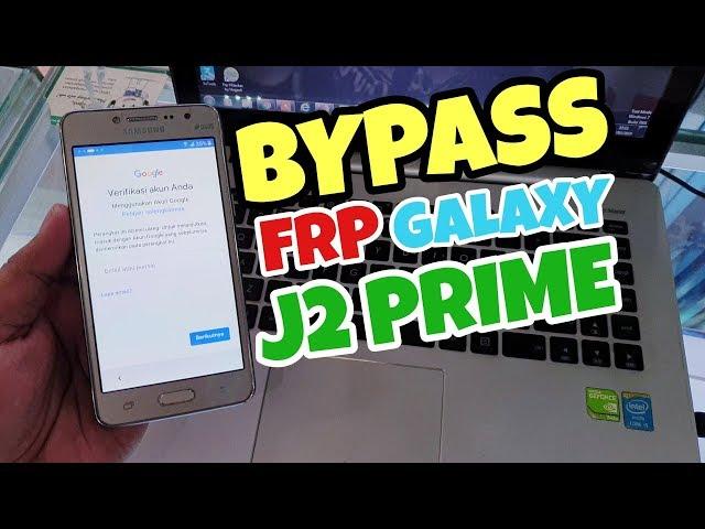 BYPASS FRP GOOGLE ACCOUNT GALAXY J2 PRIME (SM-G532G) TANPA PC 2019