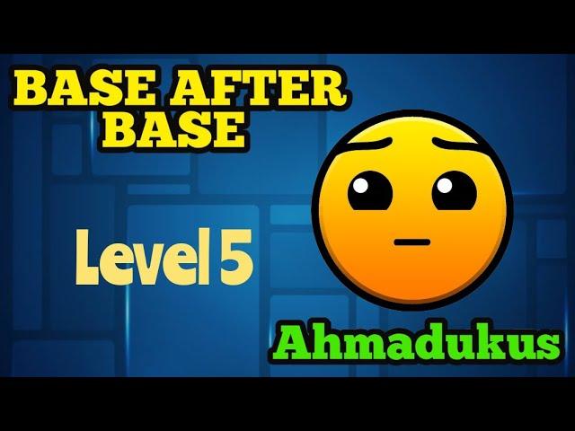 Играю Geometry Dash Level 5 Base after base Ahmadukus