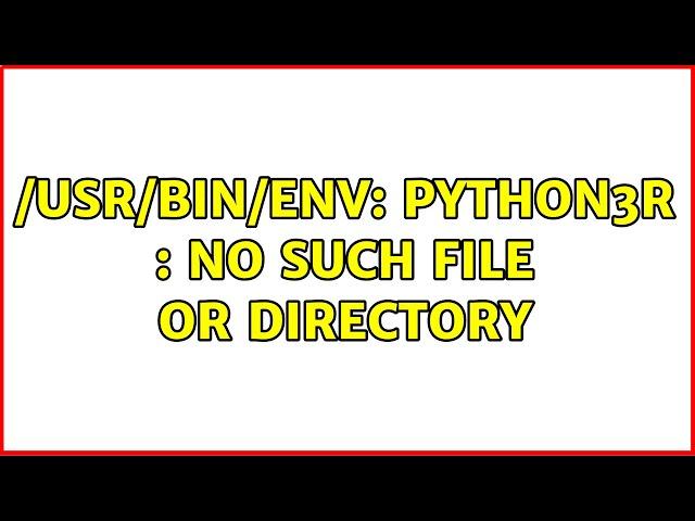 /usr/bin/env: python3r : No such file or directory