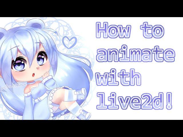 How to animate using live2d cubism! - Part 1 (basics)