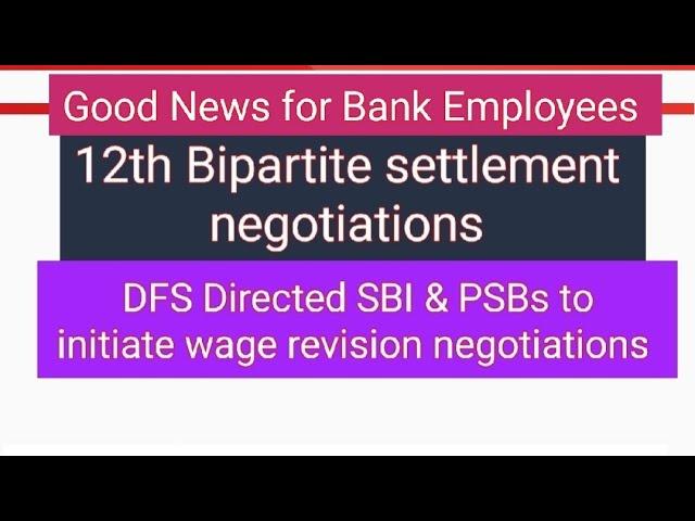 Bankers-12th Bipartite Settlement -DFS approval to initiate negotiations#Money Mantra