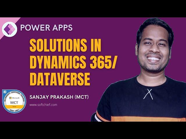 Solutions Concept & Demo in Dataverse or Dynamics 365 | Export, Import, Clone, Patch, Publish