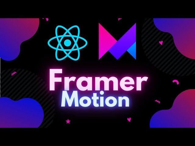 Framer Motion (React Animation Library) Crash Course