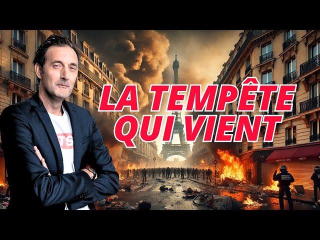 La tempête qui vient ! La France est-elle sur le point de sombrer dans le chaos ?