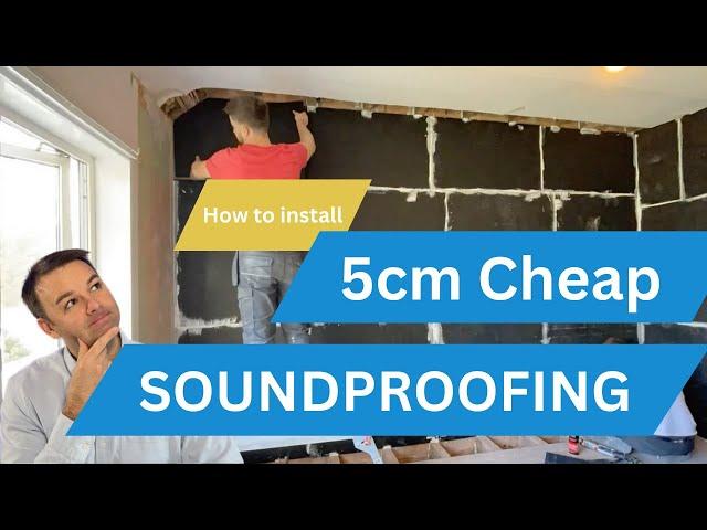 How to Install 5cm Cheap Soundproofing