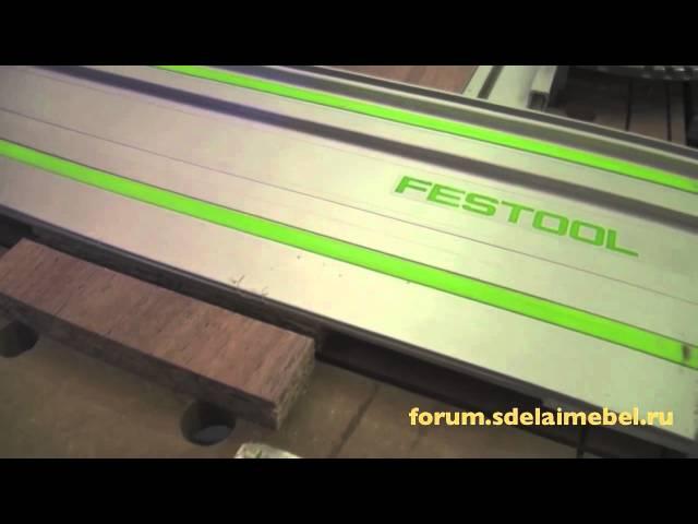 Обзор погружной пилы Festool TS 55