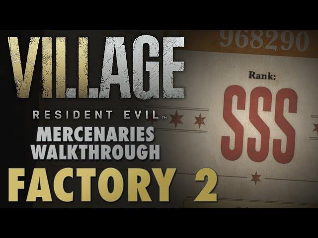 Factory 2 SSS Rank Walkthrough - Resident Evil 8 Village Mercenaries